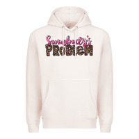 Pale Pink Western Somebody's Problem Premium Hoodie - LillyAllenDesigns