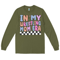 Army Green in my wrestling mom era Long Sleeve Tee - MaliasSmallBusiness