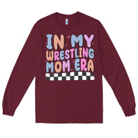 In My Wrestling Mom Era Long Sleeve Tee | Teevron
