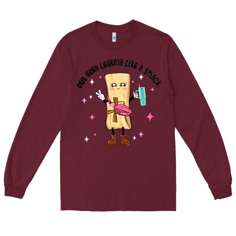 Out Here Looking Like A Snack Long Sleeve Tee by MaliasSmallBusiness | Teevron