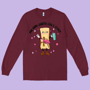 Out Here Looking Like A Snack Long Sleeve Tee Designed By Maliassmallbusiness