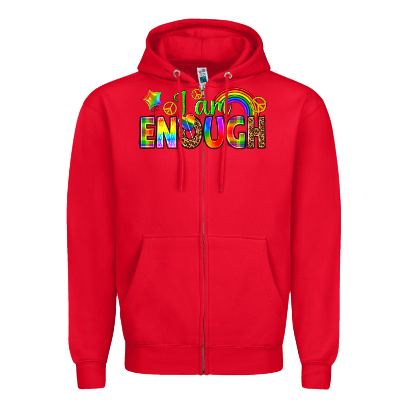 I Am Enough Zipper Hoodie by texasbilliewilder | Teevron