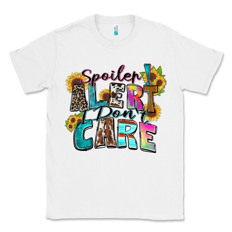 Spoiler Alert I Don't Care Classic Tee by Zillion Design Studio | Teevron