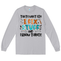 Moon Dust thats what i do i fix stuff and i know things Long Sleeve Tee - MaliasSmallBusiness
