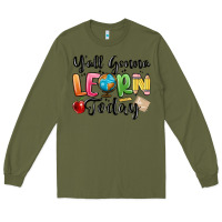 Army Green yall gonna learn today Long Sleeve Tee - MaliasSmallBusiness