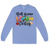 Colony Blue yall gonna learn today Long Sleeve Tee - MaliasSmallBusiness