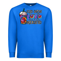 True Royal coffee because my sarcasm needs to stay png Premium Sweatshirt - CowhideDigitalArt