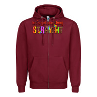 Burgundy lets get one thing straight Zipper Hoodie - texasbilliewilder