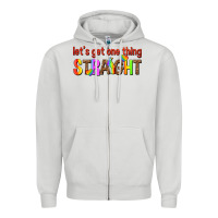 Dove Grey lets get one thing straight Zipper Hoodie - texasbilliewilder