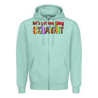 Seafoam lets get one thing straight Zipper Hoodie - texasbilliewilder