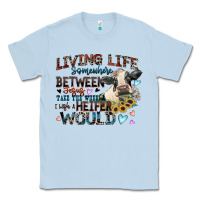 Dusty Blue living life somewhere between jesus take the wheel Classic Tee - Zillion Design Studio
