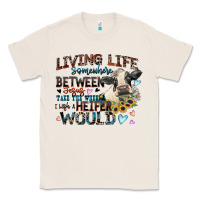 Natural living life somewhere between jesus take the wheel Classic Tee - Zillion Design Studio