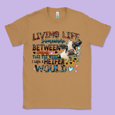 Living Life Somewhere Between Jesus Take The Wheel Classic Tee Designed By Zillion Design Studio