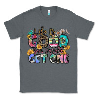 Charcoal Heather life is good you should get one Classic Tee - Zillion Design Studio