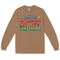 Toasted Coconut call me antisocial but please dont call me Long Sleeve Tee - MaliasSmallBusiness