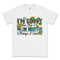 White i'm sorry for the mean hurtful things i said Classic Tee - Zillion Design Studio