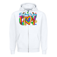 White its okay to say gay Zipper Hoodie - texasbilliewilder