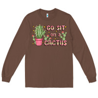 Chestnut go sit on a cactus Long Sleeve Tee - MaliasSmallBusiness