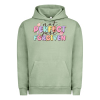 Pigment Oil Green not perfect just forgiven Urban Hoodie - MaliasSmallBusiness