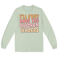 Matcha i'll just have the chicken tenders Long Sleeve Tee - MaliasSmallBusiness