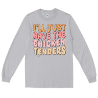 Moon Dust i'll just have the chicken tenders Long Sleeve Tee - MaliasSmallBusiness