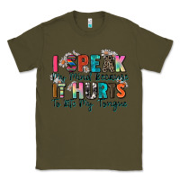 Army Green i speak my mind because it hurts to bite my tongue Classic Tee - Zillion Design Studio