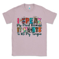 Lilac i speak my mind because it hurts to bite my tongue Classic Tee - Zillion Design Studio