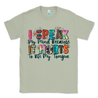 Matcha i speak my mind because it hurts to bite my tongue Classic Tee - Zillion Design Studio