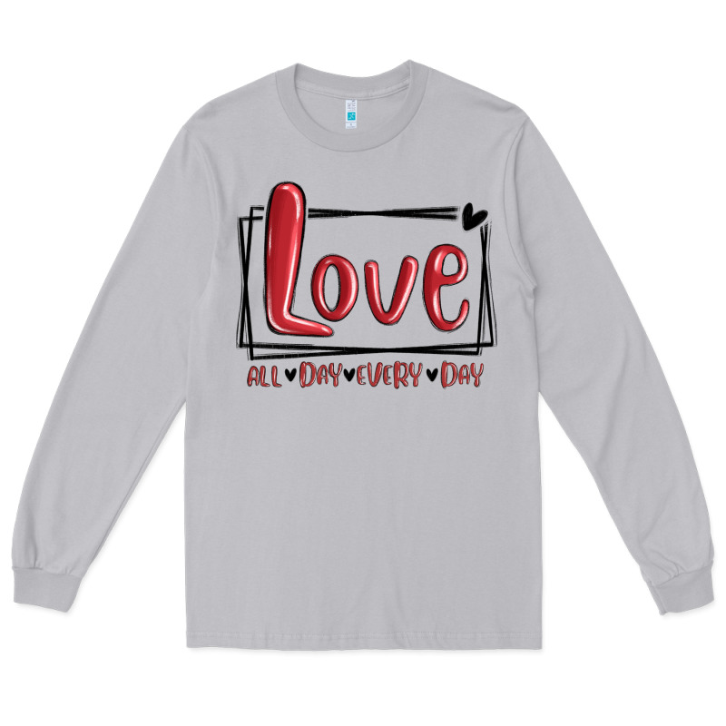 Love All Day Every Day Hearts Long Sleeve Tee by MaliasSmallBusiness | Teevron