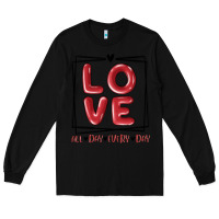 Black love all day every day Long Sleeve Tee - MaliasSmallBusiness