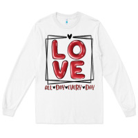 White love all day every day Long Sleeve Tee - MaliasSmallBusiness