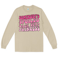 Mushroom somebodys spoiled back seat princess Long Sleeve Tee - MaliasSmallBusiness