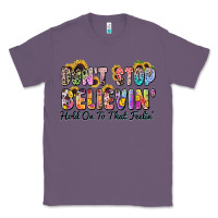 Lavender don't stop believin' hold on to that feeling Classic Tee - Zillion Design Studio