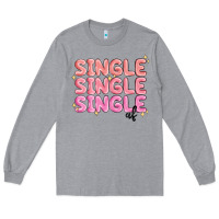 Heather Grey single single single af Long Sleeve Tee - MaliasSmallBusiness