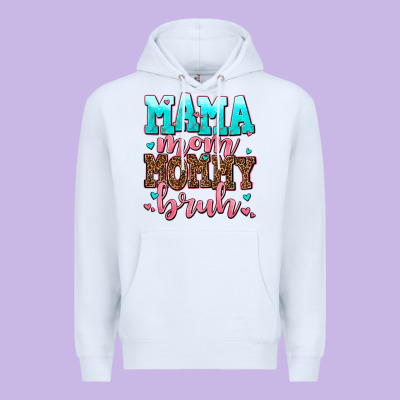 Mama Mom Mommy Bruh Premium Hoodie Designed By Adodesignshop