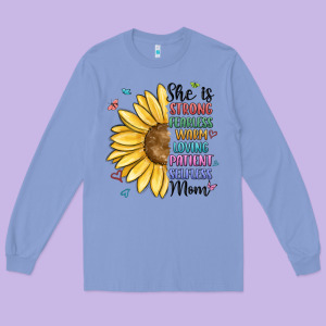 She Is Strong Fearless Warm Loving Mom Long Sleeve Tee Designed By Maliassmallbusiness