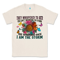 Natural they whispered to her you can't withstand the stor Classic Tee - Zillion Design Studio