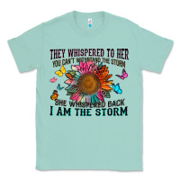 Seafoam they whispered to her you can't withstand the stor Classic Tee - Zillion Design Studio
