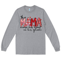 Heather Grey this mama wears her heart on her gleeve Long Sleeve Tee - MaliasSmallBusiness