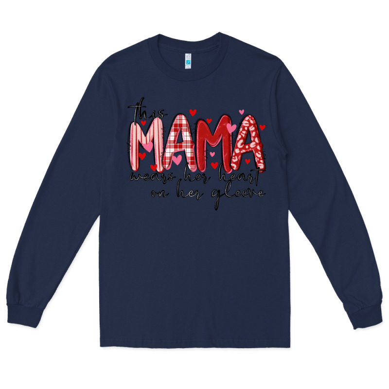 This Mama Wears Her Heart On Her Gleeve Long Sleeve Tee by MaliasSmallBusiness | Teevron