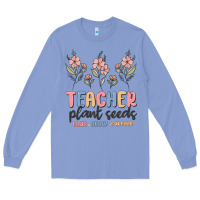 Colony Blue teacher plant seeds that grow forever Long Sleeve Tee - MaliasSmallBusiness