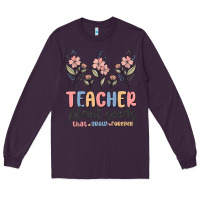 Plum teacher plant seeds that grow forever Long Sleeve Tee - MaliasSmallBusiness