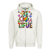 Oatmeal Heather pride be you tiful Zipper Hoodie - texasbilliewilder