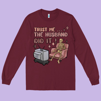 Long Sleeve Tee trust me the husband did it