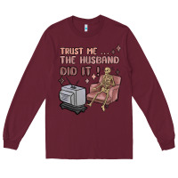 Burgundy trust me the husband did it Long Sleeve Tee - MaliasSmallBusiness