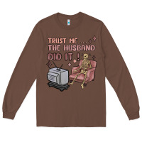 Chestnut trust me the husband did it Long Sleeve Tee - MaliasSmallBusiness