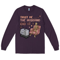 Plum trust me the husband did it Long Sleeve Tee - MaliasSmallBusiness