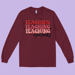 Teaching Long Sleeve Tee Designed By Maliassmallbusiness