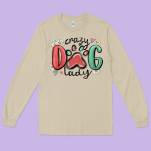 Crazy Dog Lady Long Sleeve Tee Designed By Maliassmallbusiness