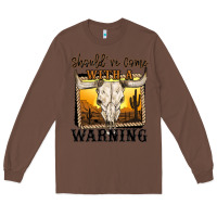 Chestnut should've come with a warning Long Sleeve Tee - MaliasSmallBusiness